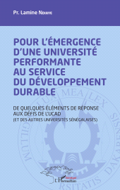 E-book, Pour l'émergence d'une université performante au service du développement durable : De quelques éléments de réponse aux défis de l'UCAD (et des autres universités sénégalaises), L'Harmattan