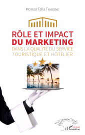 eBook, Rôle et impact du marketing dans la qualité du service touristique et hôtelier, L'Harmattan