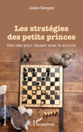 eBook, Les stratégies des petits princes : Des clés pour réussir avec le sourire, L'Harmattan