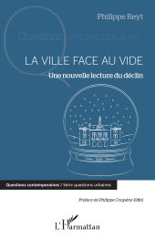 E-book, La ville face au vide : Une nouvelle lecture du déclin, L'Harmattan