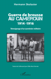 E-book, Guerre de brousse au Cameroun 1914-1916 : Témoignage d'un aumônier militaire, L'Harmattan