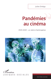 E-book, Pandémies au cinéma : 1919-2019 : un siècle d'anticipation, L'Harmattan