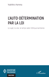 eBook, L'auto-détermination par la loi : Le sujet, la voix, le temps selon l'éthique kantienne, L'Harmattan