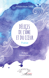 E-book, Délices de l'âme et du coeur : Poésie, L'Harmattan