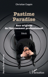 E-book, Pastime paradise : Aux origines de l'épuisement professionnel, L'Harmattan