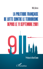 eBook, La politique française de lutte contre le terrorisme depuis le 11 septembre 2001, L'Harmattan