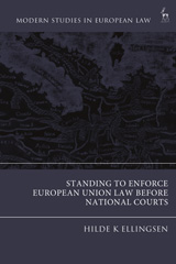 E-book, Standing to Enforce European Union Law before National Courts, Hart Publishing