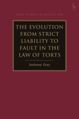 E-book, The Evolution from Strict Liability to Fault in the Law of Torts, Hart Publishing