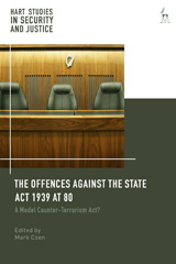 E-book, The Offences Against the State Act 1939 at 80, Hart Publishing