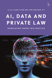 E-book, AI, Data and Private Law : Translating Theory into Practice, Hart Publishing
