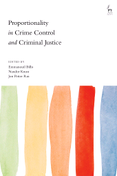 E-book, Proportionality in Crime Control and Criminal Justice, Hart Publishing