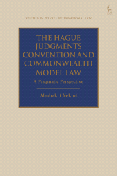 E-book, The Hague Judgments Convention and Commonwealth Model Law : A Pragmatic Perspective, Hart Publishing