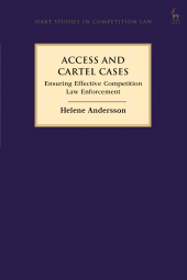 E-book, Access and Cartel Cases : Ensuring Effective Competition Law Enforcement, Hart Publishing