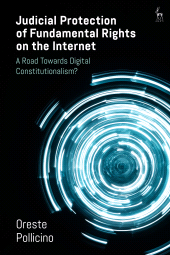 E-book, Judicial Protection of Fundamental Rights on the Internet : A Road Towards Digital Constitutionalism?, Hart Publishing