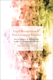 E-book, Legal Recognition of Non-Conjugal Families : New Frontiers in Family Law in the US, Canada and Europe, Hart Publishing