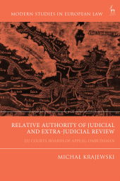 E-book, Relative Authority of Judicial and Extra-Judicial Review : EU Courts, Boards of Appeal, Ombudsman, Hart Publishing