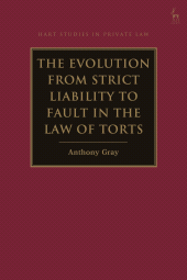 eBook, The Evolution from Strict Liability to Fault in the Law of Torts, Hart Publishing