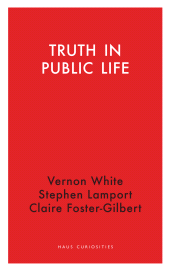 E-book, Truth in Public Life, Haus Publishing