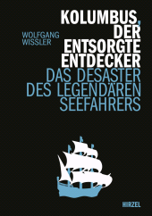 E-book, Kolumbus, der entsorgte Entdecker : Das Desaster des legendären Seefahres, S. Hirzel Verlag GmbH
