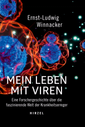 E-book, Mein Leben mit Viren : Eine Forschergeschichte über die faszinierende Welt der Krankheitserreger, S. Hirzel Verlag GmbH