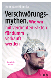 eBook, Verschwörungsmythen. Wie wir mit verdrehten Fakten für dumm verkauft werden., S. Hirzel Verlag GmbH