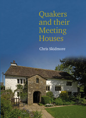 E-book, Quakers and their Meeting Houses, Skidmore, Chris, Historic England