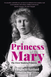 eBook, Princess Mary : The First Modern Princess, The History Press