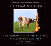 E-book, The Flaming Cow : The Making of Pink Floyd's Atom Heart Mother, The History Press