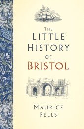 E-book, The Little History of Bristol, The History Press
