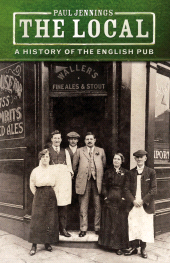 E-book, The Local : A History of the English Pub, The History Press