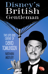eBook, Disney's British Gentleman : The Life and Career of David Tomlinson, The History Press