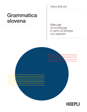 E-book, Grammatica slovena. Manuale di morfologia e sintassi con esercizi, Hoepli