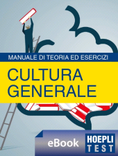 E-book, Hoepli Test. Cultura generale. Manuale di teoria ed esercizi per i test di ammissione, per i concorsi pubblici, per i concorsi militari, Hoepli