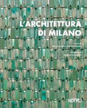 E-book, L'architettura di Milano : la città scritta dagli architetti dal dopoguerra a oggi = the city written by architects from the post-war period to the present, Hoepli