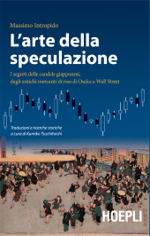 E-book, L'arte della speculazione. I segreti delle candele giapponesi, dagli antichi mercanti di riso di Osaka a Wall Street, Hoepli