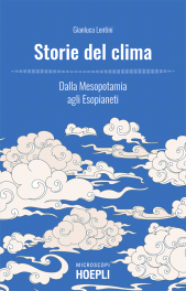 E-book, Storie del clima : dalla Mesopotamia agli esopianeti, Hoepli