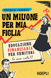 E-book, Un milione per mia figlia. Educazione finanziaria per genitori (e non solo!), Hoepli
