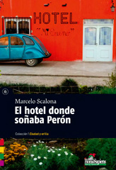 E-book, El hotel donde soñaba Perón, Scalona, Marcelo E., Homo Sapiens