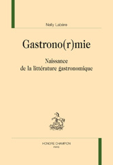 E-book, Gastrono(r)mie : Naissance de la littérature gastronomique, Honoré Champion
