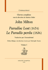 E-book, Oeuvres complètes. : Paradis Lost (1674) de John Milton. Le Paradis perdu (1836) : Traduction par Chateaubriand. Édition bilingue, introduction et notes, Honoré Champion
