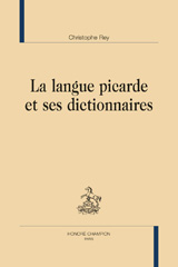 E-book, La langue picarde et ses dictionnaires, Rey, Christophe, Honoré Champion