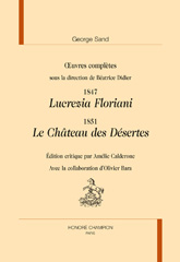 E-book, Oeuvres complètes : 1847. Lucrezia Floriani. 1851. Le Château des Désertes, Honoré Champion