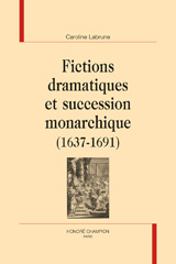 eBook, Fictions dramatiques et succession monarchique (1637-1691), Honoré Champion