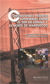 E-book, Construyendo puentes sostenibles entre el sur de España y el norte de Marruecos, Amrani Boukhobza, Mohamed, Universidad de Huelva