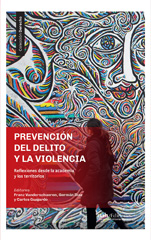 E-book, Prevención del delito y la violencia : reflexiones desde la academia y los territorios, Universidad Alberto Hurtado