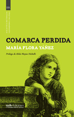 eBook, Comarca perdida, Yáñez, María Flora, Universidad Alberto Hurtado