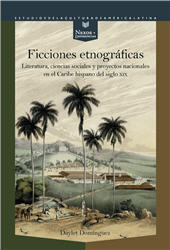 E-book, Ficciones etnográficas : literatura, ciencias sociales y proyectos nacionales en el Caribe hispano del siglo XIX, Iberoamericana Editorial Vervuert