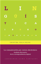 eBook, La comunicación por correo electrónico : análisis discursivo de la correspondencia digital, Vela Delfa, Cristina, Iberoamericana Editorial Vervuert