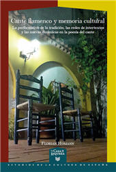 eBook, Cante flamenco y memoria cultural : lo performativo de la tradición, las redes de intertextos y las nuevas dinámicas en la poesía del cante, Iberoamericana Editorial Vervuert