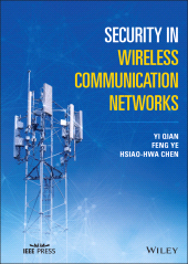 E-book, Security in Wireless Communication Networks, IEEE Press